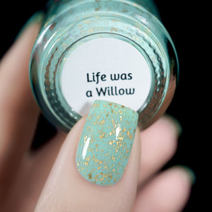 Life Was a Willow